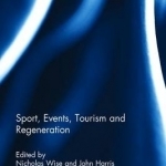 Sport, Events, Tourism and Regeneration