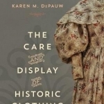 The Care and Display of Historic Clothing