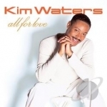 All for Love by Kim Waters