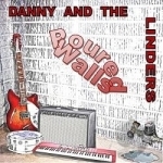 Poured Walls by Danny and the Linders