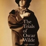 The Trials of Oscar Wilde