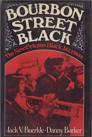 Bourbon Street Black: The New Orleans Black Jazzman