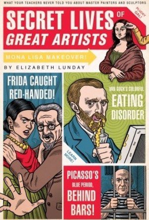 Secret Lives of Great Artists