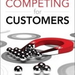 Competing for Customers: Why Delivering Business Outcomes is Critical in the Customer First Revolution