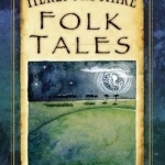 Herefordshire Folk Tales