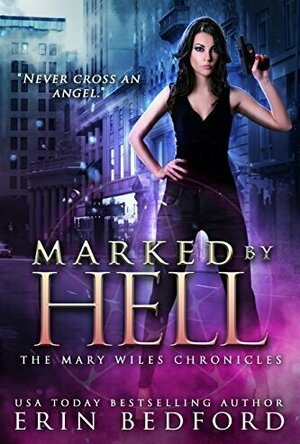 Marked by Hell (Mary Wiles #1)