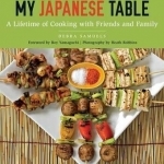 My Japanese Table: A Lifetime of Cooking with Family and Friends