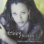 Half a Mile Away: Remixes by Debby Holiday