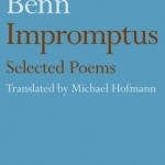 Gottfried Benn - Impromptus: Selected Poems
