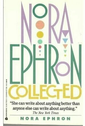 Nora Ephron Collected