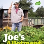 Joe&#039;s Allotment: Planning and Planting a Productive Plot