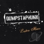 Listen Hear by Dumpstaphunk