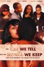 The Lies We Tell But the Secrets We Keep (2011)
