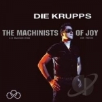 Machinists of Joy by Die Krupps