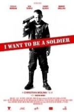 I Want To Be A Soldier (2010)