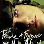 The People of Forever are not Afraid