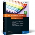 SAP BusinessObjects Design Studio: The Comprehensive Guide