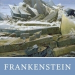 Frankenstein: The 1818 Text, Contexts, Criticism