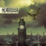 Time of My Life by 3 Doors Down