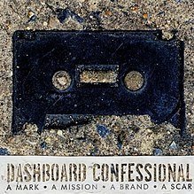 A Mark, A Mission, A Brand, A Scar by Dashboard Confessional