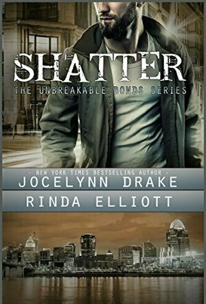 Shatter (Unbreakable Bonds, #2)