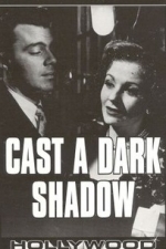 Cast a Dark Shadow (Angel) (1948)