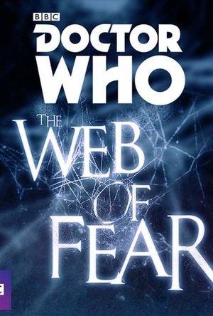 Doctor Who: The Web of Fear 