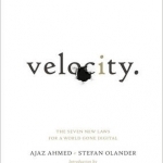 Velocity: The Seven New Laws for a World Gone Digital