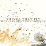 Things That Fly by The Infamous Stringdusters