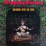 Dreaming with the Dead by Ripping Corpse