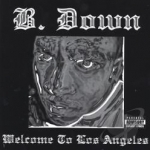Welcome to Los Angeles by B Down