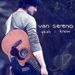 Yeah I Know by Van Sereno