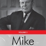 Mike: The Memoirs of the Rt. Hon. Lester B. Pearson: Volume 3: 1957-1968