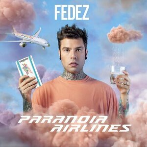 Paranoia Airlines by Fedez
