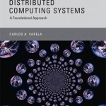 Programming Distributed Computing Systems: A Foundational Approach