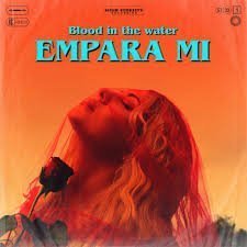 Blood in the Water - Single by Empara Mi