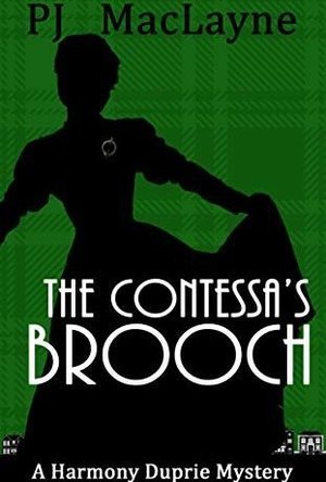 The Contessa&#039;s Brooch (The Harmony Duprie Mysteries Book 4)