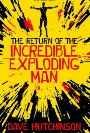 The Incredible Exploding Man