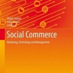 Social Commerce: Marketing, Technology and Management: 2016