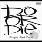 Pimpin&#039; Ain&#039;t Dead by Do Or Die