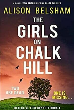 The Girls on Chalk Hill (Detective Lexi Bennett #1) [Audiobook]
