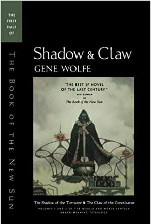 Shadow &amp; Claw: The First Half of The Book of the New Sun