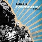 Poor People&#039;s Day by Big Jus