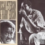 Oscar Peterson &amp; Harry Edison by Harry &quot;Sweets&quot; Edison / Oscar Peterson