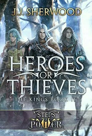 Heroes or Theives (Steps of Power #2)