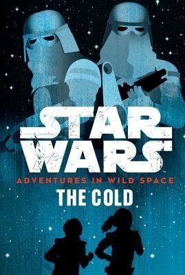 The Cold (Star Wars: Adventures in Wild Space #5)