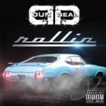 Rollin&#039; by DUN DEAL