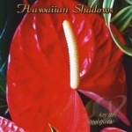 Hawaiian Shadows by Kay Das