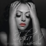 Intensamente Con Canciones de Juan Gabriel by India