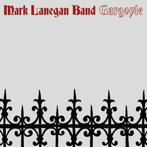 Gargoyle by Mark Lanegan Band